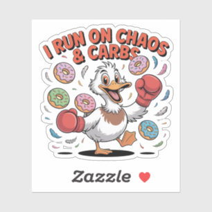 Ik draai op chaos en koolhydraten Grappige eend Sticker