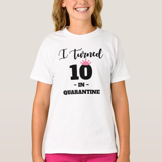Ik draaide 10 om in Quarantine Shirt (Voorkant)