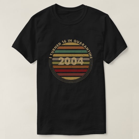 Ik draaide 16 in Quarantine T-shirt (Design voorkant)