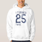 Ik draaide 25 keer hoodie (Voorkant)