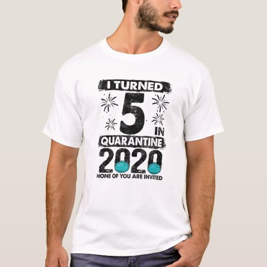 Ik draaide 5 in Quarantine 2020 5 jaar oud 5th Bir T-shirt (Voorkant)