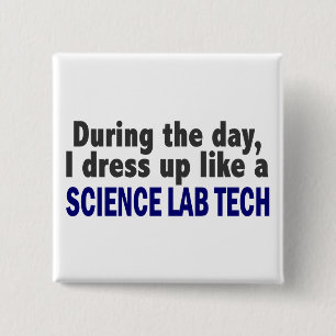 Ik dress op als een wetenschapslabortustechniek vierkante button 5,1 cm