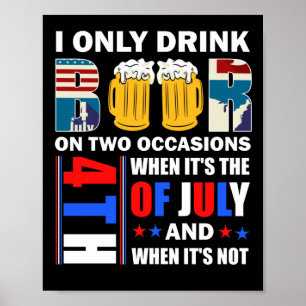 Ik Drink alleen op twee keer bier als het is Poster