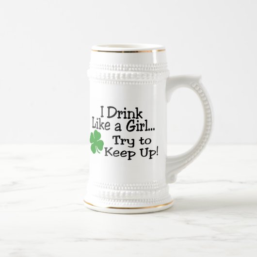 Ik Drink als een meisje, probeer op te houden Bierpul (Rechts)