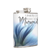Ik Drink als een vis omdat ik een zeemeermin ben | Heupfles (Rechts)