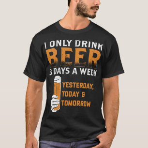 Ik Drink Bier 3 dagen per week grappig Drink Craft T-shirt