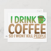 Ik drink COFFEE zodat ik mensen vermoord. Briefkaart (Voorkant / Achterkant)