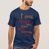 Ik Drink Cremant en ik weet dat Spring eraan komt T-shirt (Voorkant)
