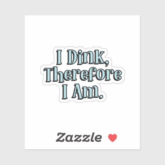 Ik drink, daarom ben ik Blue Pickleball Sticker (Vel)