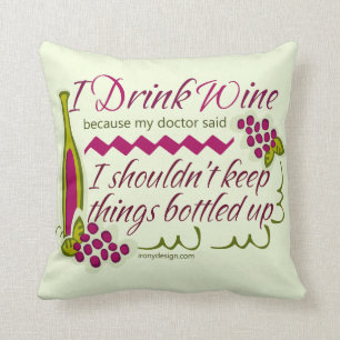 Ik Drink de citaat van de grappige wijn Kussen