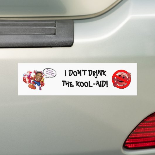 Ik Drink de Kool-Aid niet Bumpersticker (Op auto)