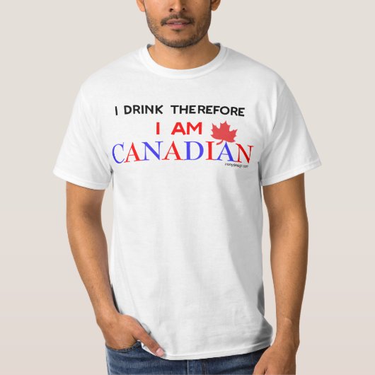 Ik Drink dus ik ben Canadees T-shirt (Voorkant)