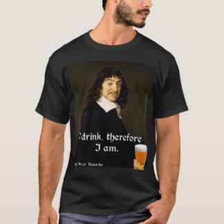 Ik Drink dus ik ben DesCartes de Philosopers T-shirt