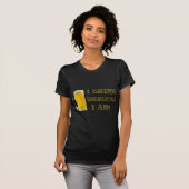 Ik Drink dus ik ben T-shirt (Voorkant volledig)