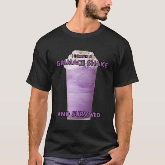 Ik Drink een grimace shake en overleefde T-shirt (Voorkant)