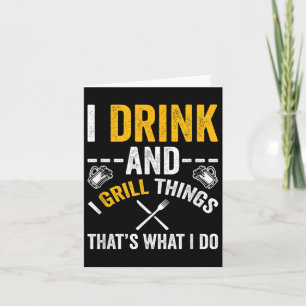 Ik Drink en grill dingen die ik doe Kaart