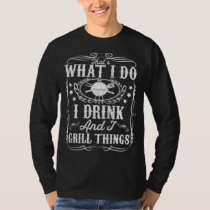 Ik Drink en grill Dingen grappig BBQ Grilling Gift T-shirt