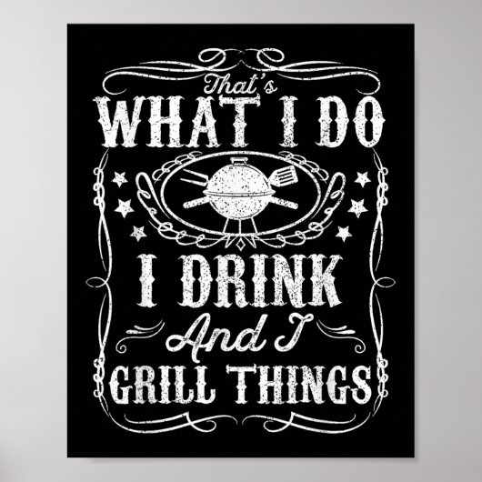 Ik Drink en ik grill dingen Grappig BBQ Grilling G Poster (Voorkant)