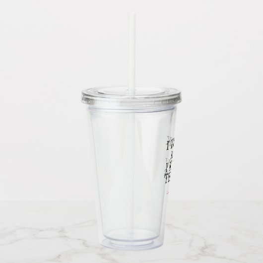 Ik Drink en ik ken dingen Acryl Drinkbeker (Rechts)