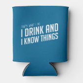 Ik Drink en ik ken dingen Blikjeskoeler (Voorkant)