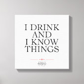 Ik Drink en ik ken dingen Canvas Afdruk (Voorkant)
