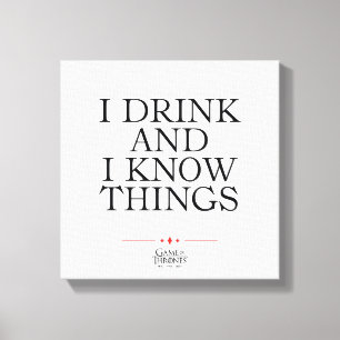 Ik Drink en ik ken dingen Canvas Afdruk