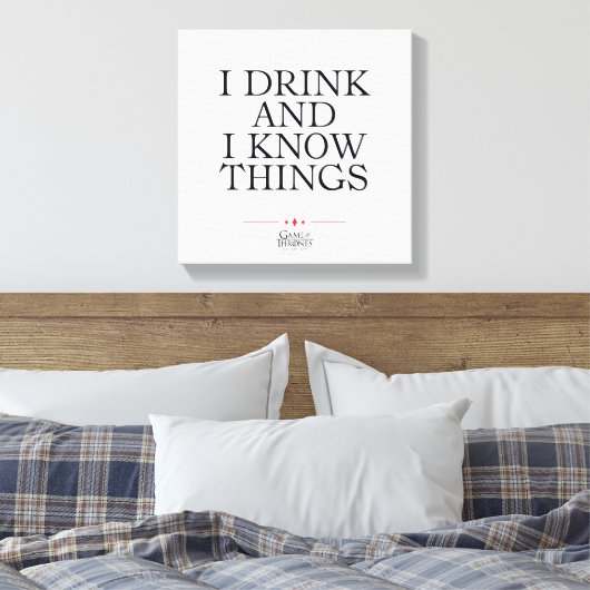 Ik Drink en ik ken dingen Canvas Afdruk (Insitu (Slaapkamer))