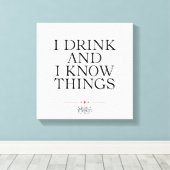 Ik Drink en ik ken dingen Canvas Afdruk (Insitu (Houten vloer))