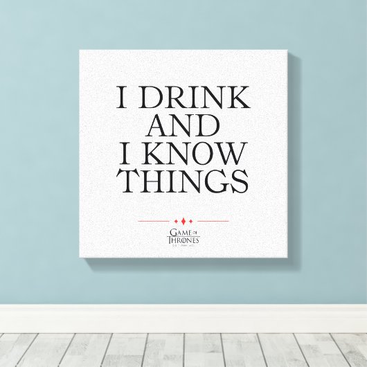 Ik Drink en ik ken dingen Canvas Afdruk (Insitu (Houten vloer))