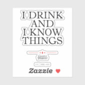 Ik Drink en ik ken dingen Sticker (Vel)
