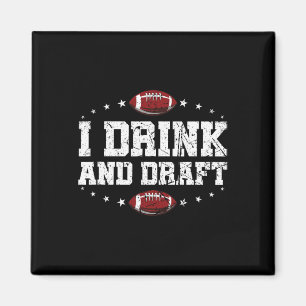 Ik Drink en ontwerp Funny Fantasy Football Magneet