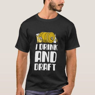 Ik Drink en ontwerp T-shirt