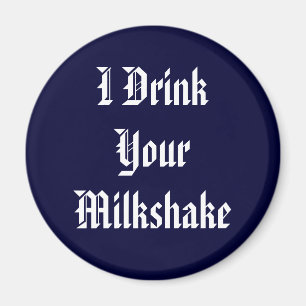Ik Drink je melk Magneet