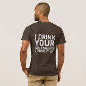Ik Drink je Melkshake T-Shirt (Achterkant volledig)