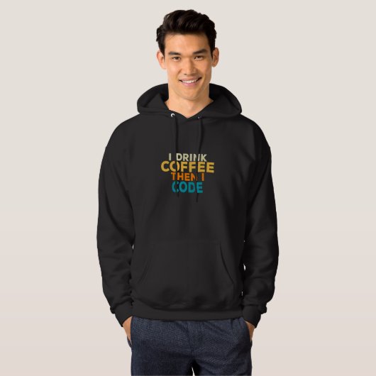 Ik Drink Koffie Code Coder I T Technologie Comput Hoodie (Voorkant volledig)
