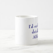 Ik drink liever AIRAG Koffiemok (Center)