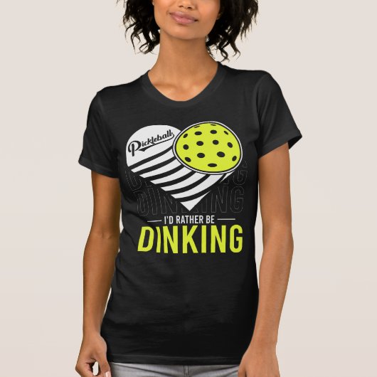 Ik drink liever grappige pickleball liefhebbers t-shirt (Voorkant)