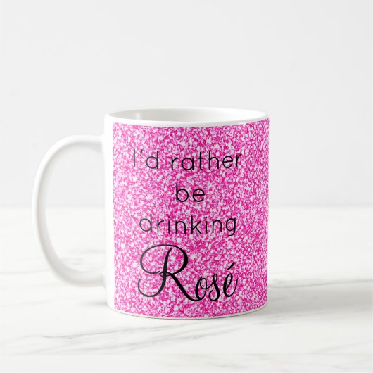 Ik Drink liever Rosé Pink Glitter Sparkle. Koffiemok (Links)