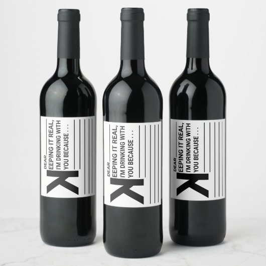 Ik Drink met je omdat... Wijn Etiket (Flessen)