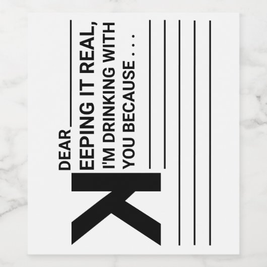 Ik Drink met je omdat... Wijn Etiket (Enkel label)