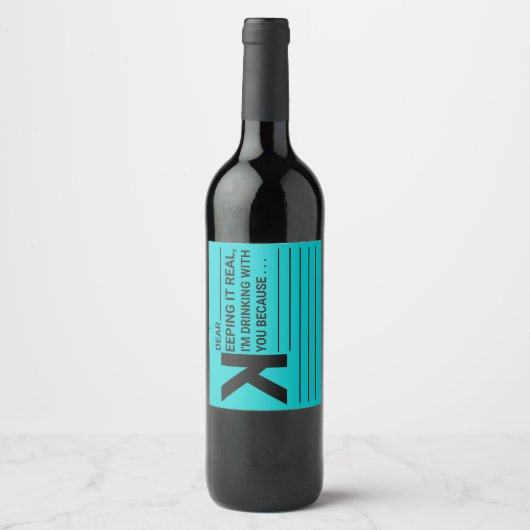 Ik Drink met je omdat... Wijn Etiket (Voorkant)