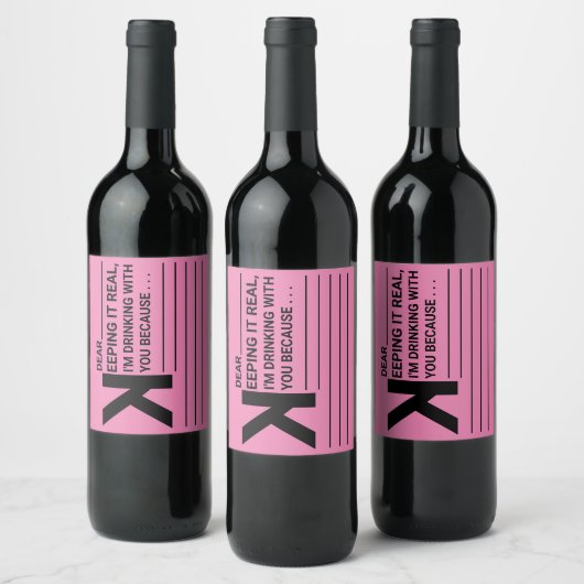 Ik Drink met je omdat... Wijn Etiket (Flessen)