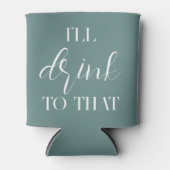 Ik Drink naar die Wedding Custom Koelbox Blikjeskoeler (Voorkant)