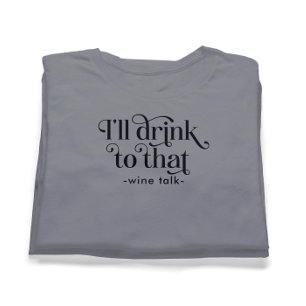Ik Drink naar die wijnpraat T-shirt