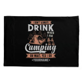 Ik Drink niet altijd als ik kamperen Kussensloop (Achterkant)