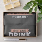 Ik Drink niet altijd als ik kamperen Tissuepapier (Geschenk)