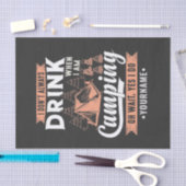 Ik Drink niet altijd als ik kamperen Tissuepapier (Craft)