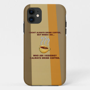 Ik Drink niet altijd koffie iPhone 11 Hoesje