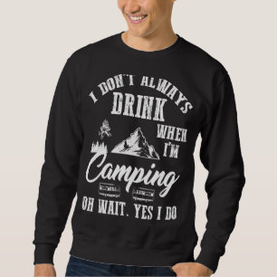 Ik Drink niet altijd met Beer Camping Summer Vacat Trui