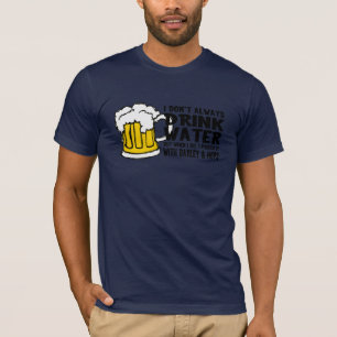 Ik Drink niet altijd water (bier) T-shirt